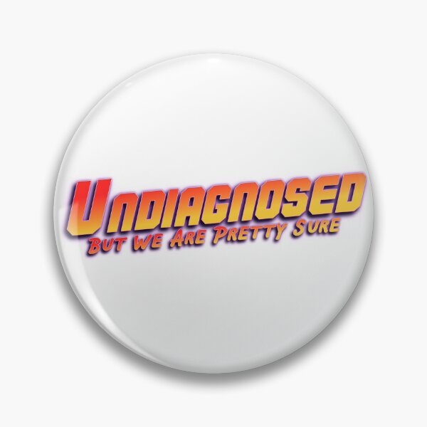 Item preview, Undiagnosed but we sure designed and sold by AuDHDesigns AUS .