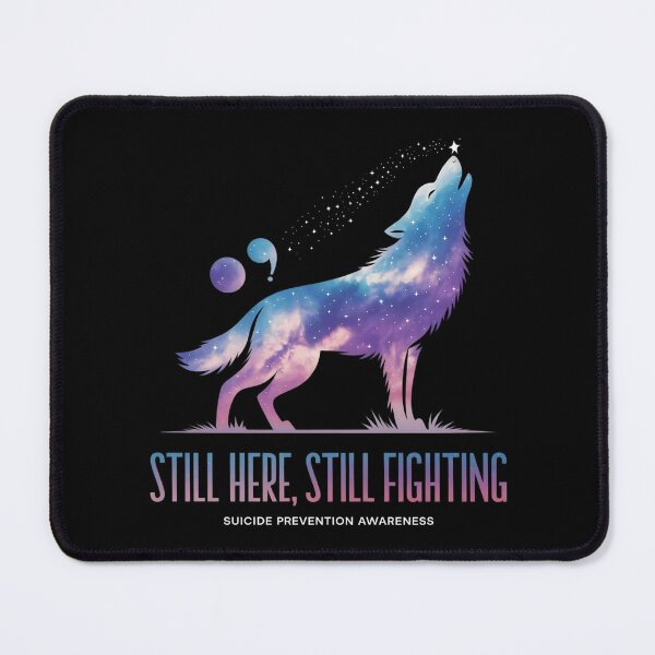 Item preview, Still Fighting Suicide Prevention Awareness - This gift is perfect for those battling mental health challenges and for anyone supporting suicide prevention and mental health awareness. designed and sold by ZyziowskyArt.