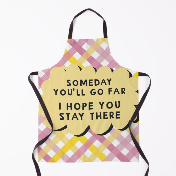 Item preview, Someday you’ll go far designed and sold by Giddy Kipper.