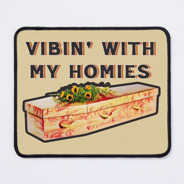 Item preview, Vibin' With My Homies designed and sold by Scaryzz.
