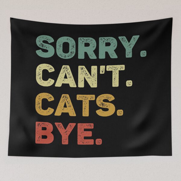 Item preview, Sorry Can't Cats Bye Retro Cat Lover designed and sold by RareBunny.