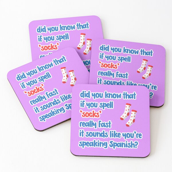 Item preview, did you know that if you spell 'socks' really fast it sounds like you're speaking Spanish designed and sold by FedoraDesign.