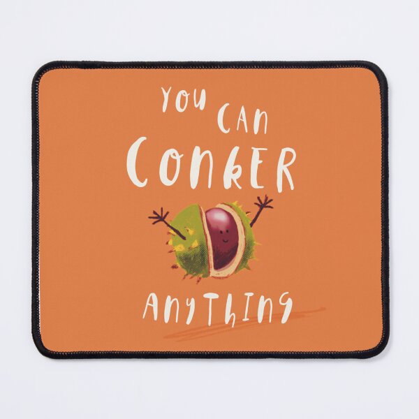 Item preview, You Can CONKER Anything designed and sold by Giddy Kipper.