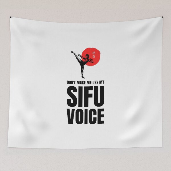 Item preview, Don't Make Me Use My SIFU Voice designed and sold by Glint-Design.