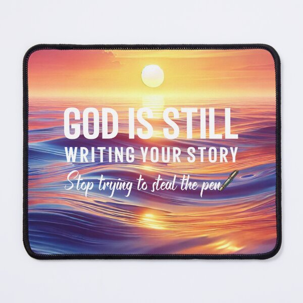 Item preview, God Is Still Writing Your Story Stop Trying to Seal The Pen - Jesus Reigns Christian - Jesus Birthday designed and sold by Luvjesus2.