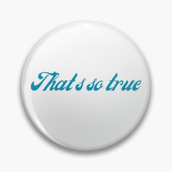 Item preview, that's so true designed and sold by teetaledesigns.