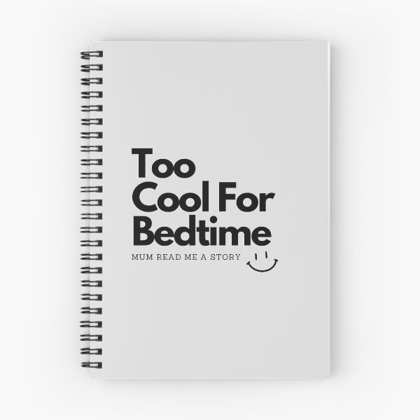 Item preview, Too cool for bedtime: mum read me a story designed and sold by FOBISPLACE.