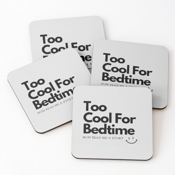 Item preview, Too cool for bedtime: mum read me a story designed and sold by FOBISPLACE.