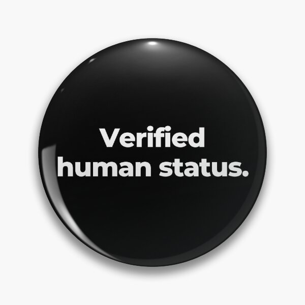 Item preview, Verified human status. designed and sold by MuzamilAhmed.