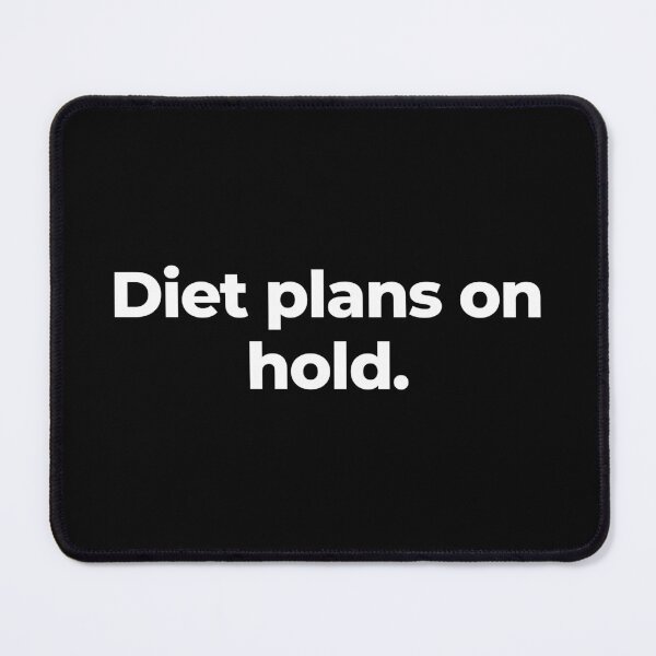 Item preview, Diet plans on hold. designed and sold by MuzamilAhmed.