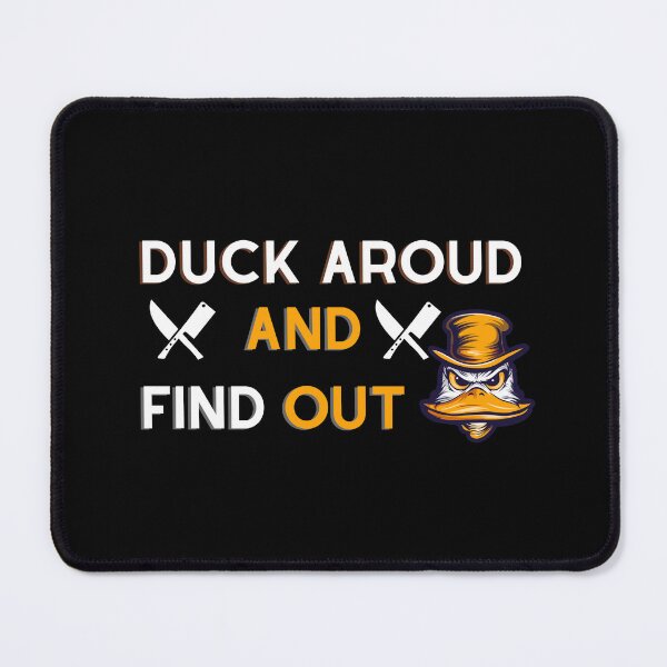 Item preview, Duck around and find out designed and sold by anime-corner20.