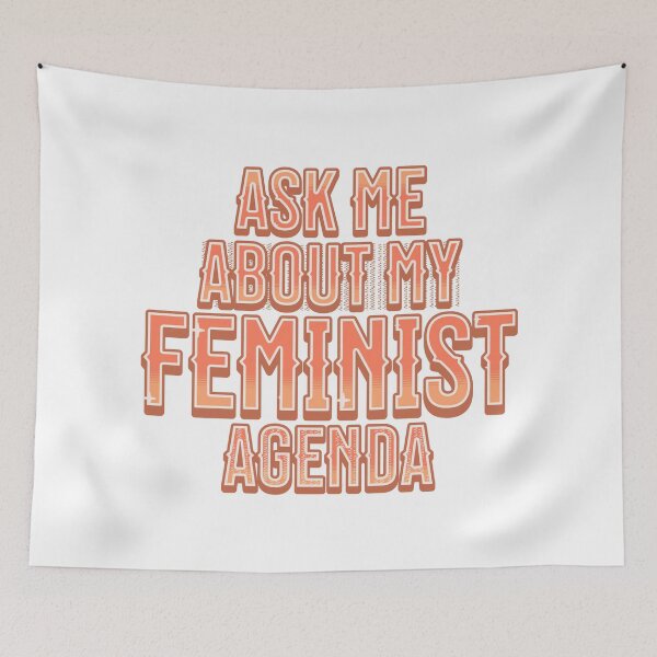 Item preview, ASK ME ABOUT MY FEMINIST AGENDA designed and sold by KimRG.