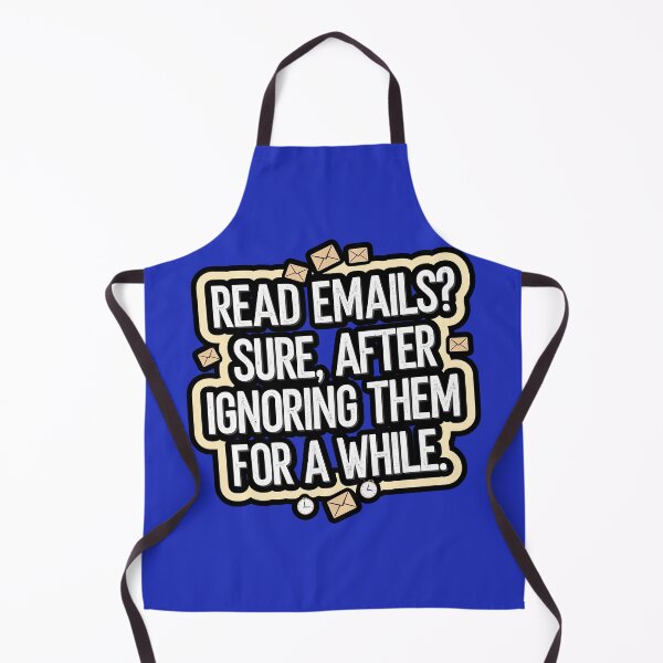 Item preview, Procrastination Email Humor – 'READ EMAILS? SURE, AFTER IGNORING THEM FOR A WHILE' Cartoon Graphic Design designed and sold by marvinismyname.