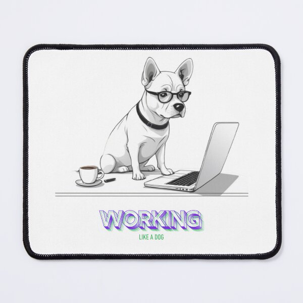 Item preview, "Working Like a Dog" - Funny Dog Design designed and sold by Furry Paw Prints.