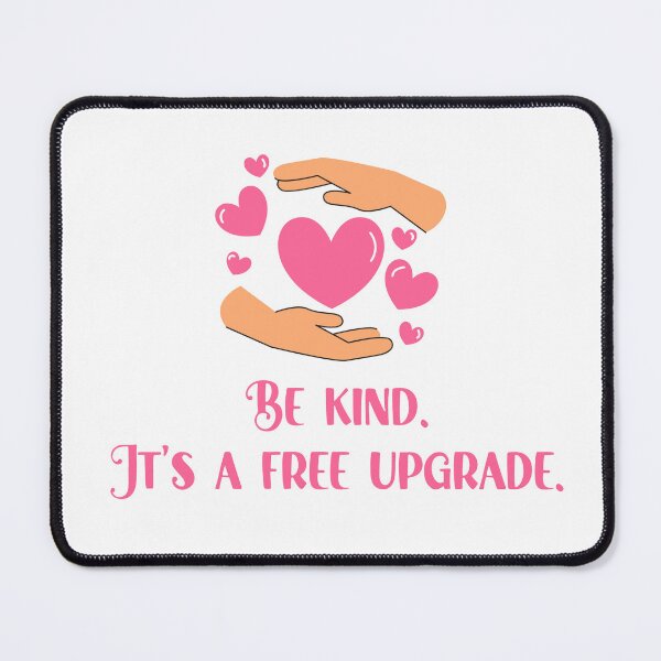 Item preview, Be Kind – It’s a Free Upgrade designed and sold by wordartistry.