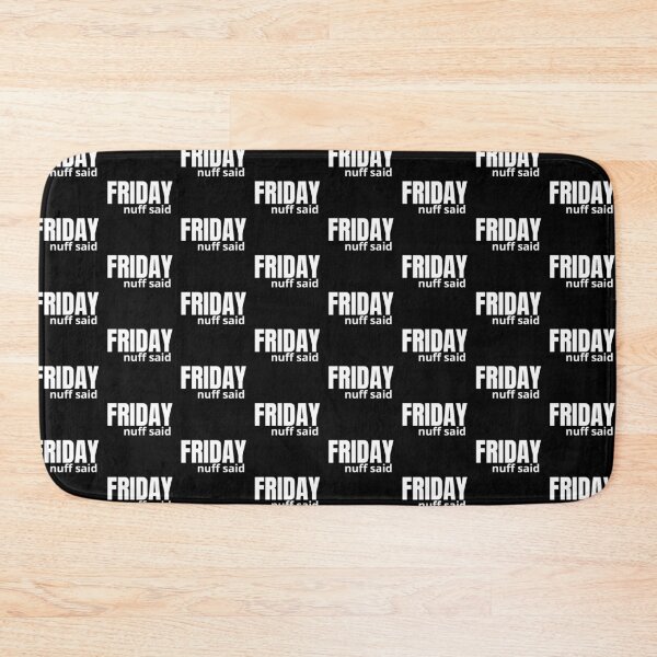 Item preview, Friday Nuff Said designed and sold by blancheart1.