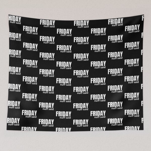 Item preview, Friday Nuff Said designed and sold by blancheart1.