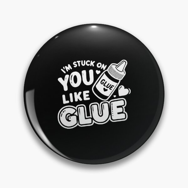 Item preview, I’m Stuck on You Like Glue designed and sold by Frank Ring.