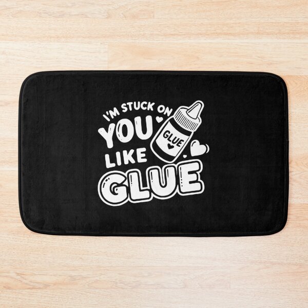 Item preview, I’m Stuck on You Like Glue designed and sold by Frank Ring.