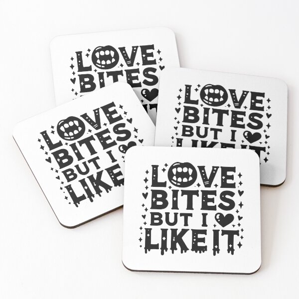 Item preview, Love Bites but I Like It designed and sold by Frank Ring.