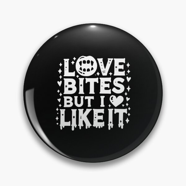 Item preview, Love Bites but I Like It designed and sold by Frank Ring.