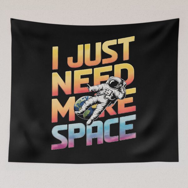 Item preview, Need more space - Need some space - Enjoy space - Space only - Space now how - Space this is it designed and sold by JansenGS.