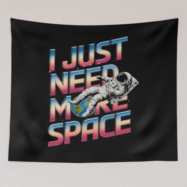 Item preview, Need more space - Need some space - Enjoy space - Space only - Space now how - Space this is it designed and sold by JansenGS.