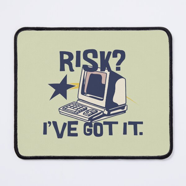 Item preview, Risk? I've Got It. Actuary Humor designed and sold by DomTeesHaven.