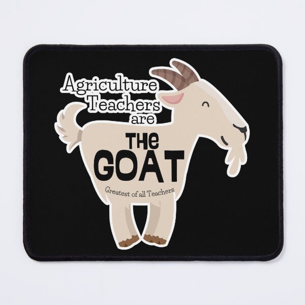 Item preview, Ag Teachers are the GOAT designed and sold by teachkyag.