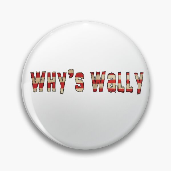 Item preview, Why's Wally designed and sold by Monkeyjoys.
