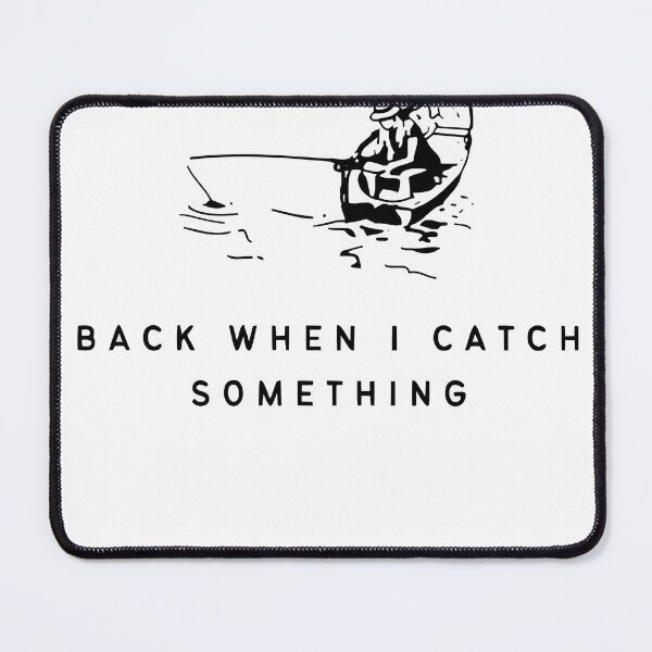 Item preview, Gone fishing, back when i catch something designed and sold by AestheticBoutiq.