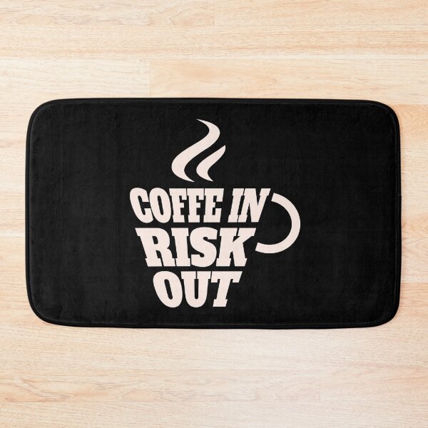 Item preview, Coffee In, Risk Out Actuary Humor designed and sold by DomTeesHaven.