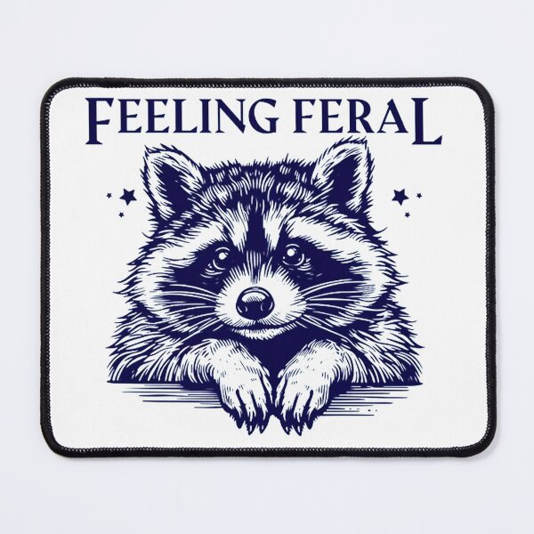 Item preview, Feeling Feral, If I'm Moody Give Me Foody, Funny Raccoon Design, Animal Sarcastic Saying, Trendy Raccoon Sublimation designed and sold by FitFisher.