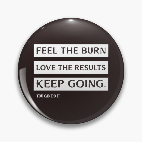 Item preview, Feel The Burn Love The Result Motivational T-Shirt  designed and sold by ngedupdorjee.