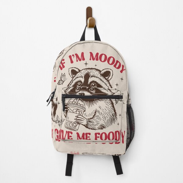 Item preview, Feeling Feral, Please give me foody, If I'm Moody Give Me Foody, Funny Raccoon Design, Animal Sarcastic Saying, Trendy Raccoon Sublimation designed and sold by FitFisher.
