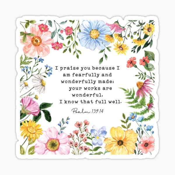 Christian Cute Psalm 139:14 Flowers  Sticker