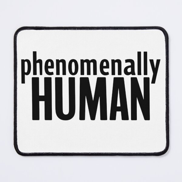 Item preview, Phenomenally Human designed and sold by Ktpier.