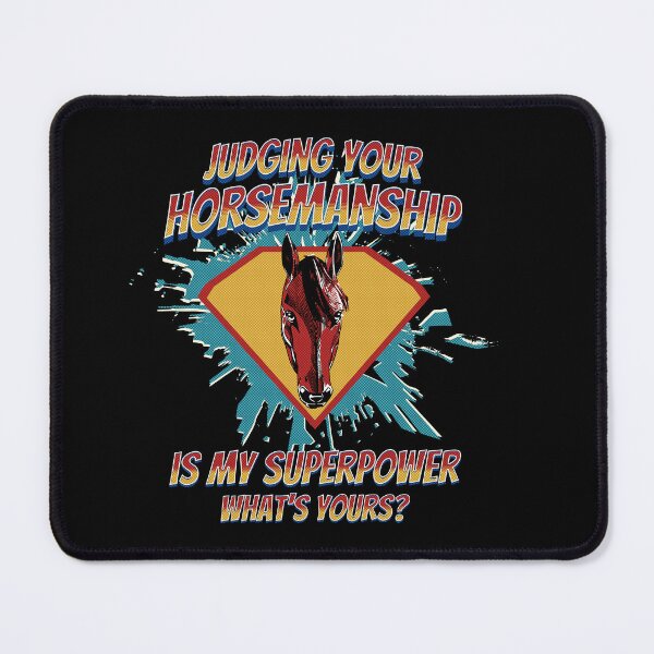 Item preview, Judging Your Horsemanship Is My Superpower designed and sold by Debbie Schulte.