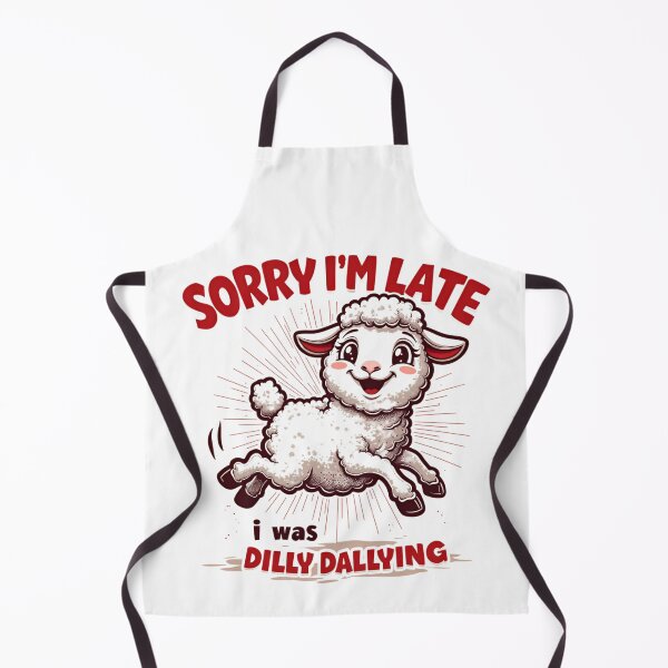 Item preview, Sorry I'M Late I Was Dilly Dallying Cute Lamb designed and sold by ArtFromBeyond.