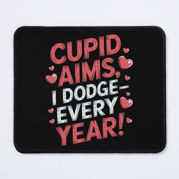Item preview, Cupid Aims I Dodge Funny Anti-Valentine's Day designed and sold by Quirky Shirts.
