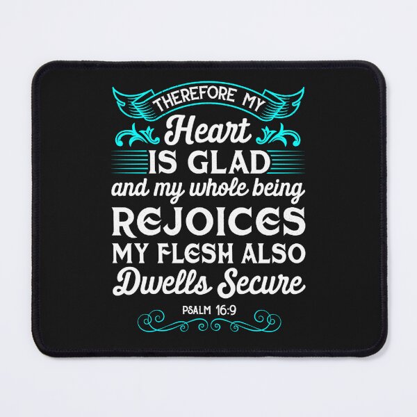 Item preview, Psalm 16:9 - My Heart is Glad Inspirational Design designed and sold by UnikatArt.