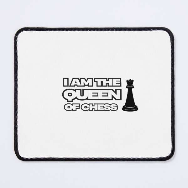 Item preview, I am the Queen of Chess - A power statement for winners designed and sold by Chess64.