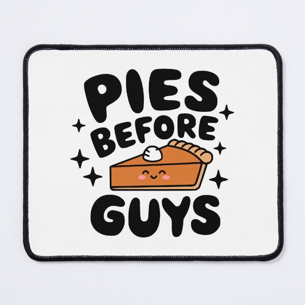 Item preview, Pies Before Guys! Cute Pie Pun designed and sold by PMCreative.