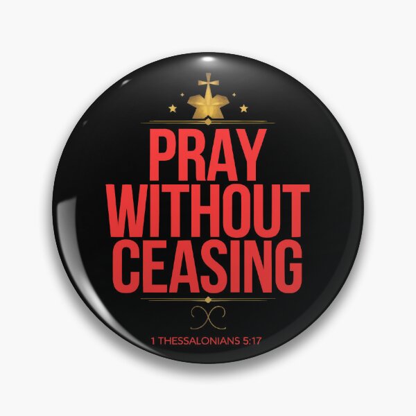 Item preview, To Pray Without Ceasing Is Faith designed and sold by thespecialtyhub.