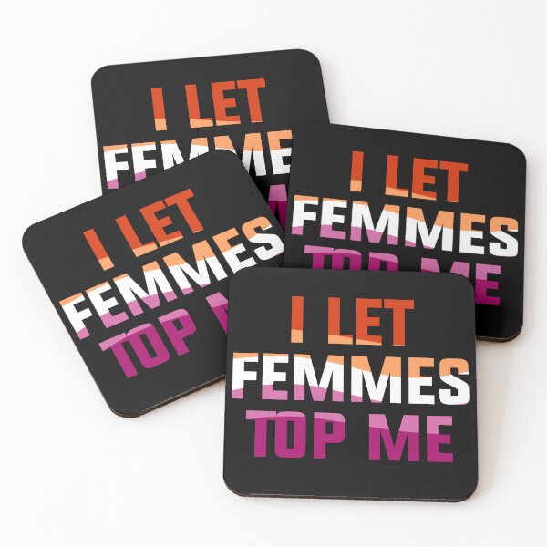 Item preview, I let femmes top me lesbian Girlfriend Not So Subtle Design designed and sold by House Sparrow.