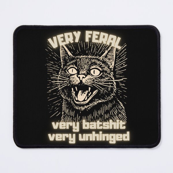 Item preview, very feral very unhinged very batshit, funny sarcastic gift for special humor  designed and sold by FelkMariShop.