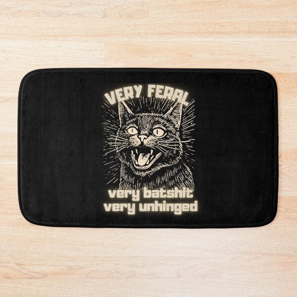 Item preview, very feral very unhinged very batshit, funny sarcastic gift for special humor  designed and sold by FelkMariShop.