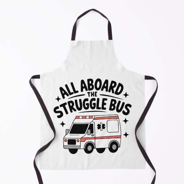 Item preview, All Aboard The Struggle Bus! Funny Ambulance Paramedic Puns designed and sold by PMCreative.