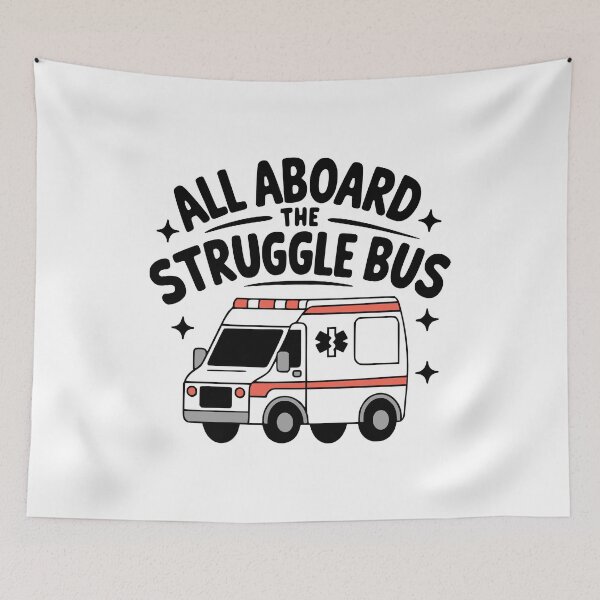 Item preview, All Aboard The Struggle Bus! Funny Ambulance Paramedic Puns designed and sold by PMCreative.