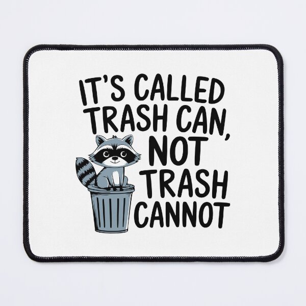 Item preview, It's Trash Can Not Trash Cannot! Funny Raccoon Puns designed and sold by PMCreative.